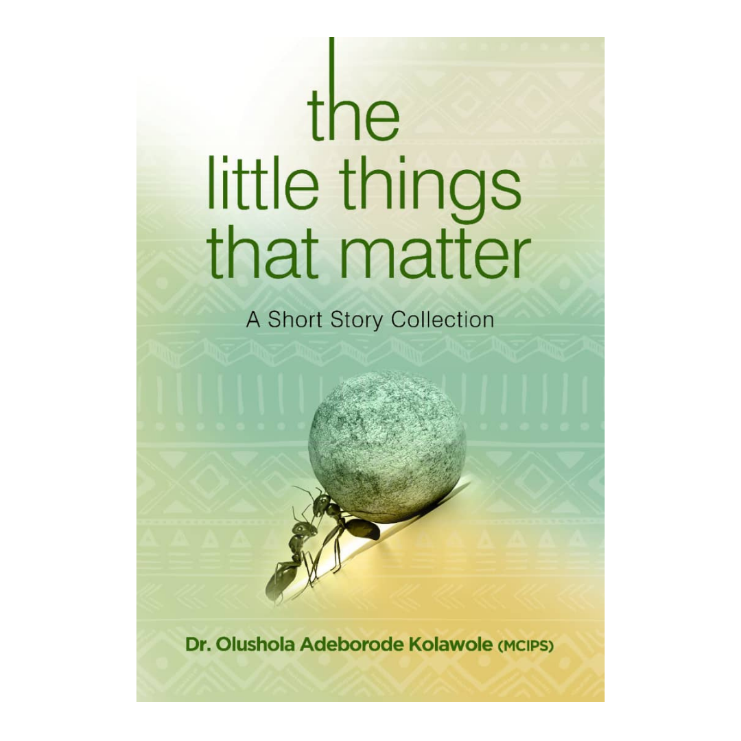 The Little Things that Matter: A Short Story Collection